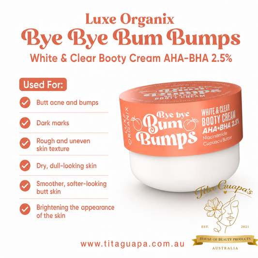 Luxe Organix Bye Bye Bum Bumps White & Clear Booty Cream