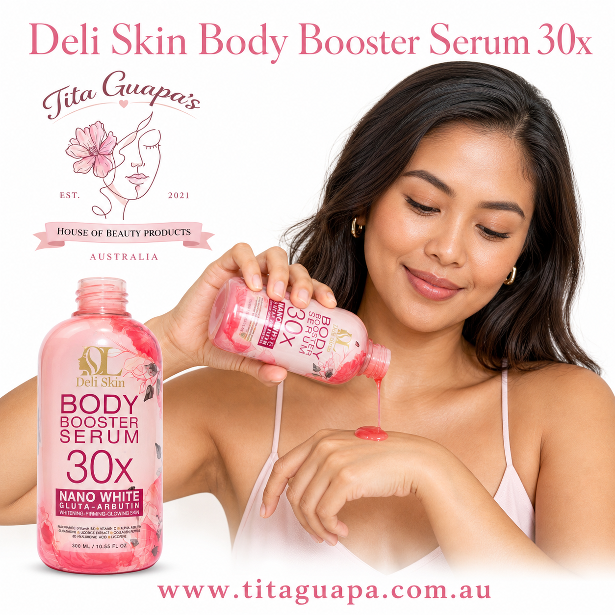 Deli Skin Body Booster Serum 30x – Nano White Gluta-Arbutin 300ml