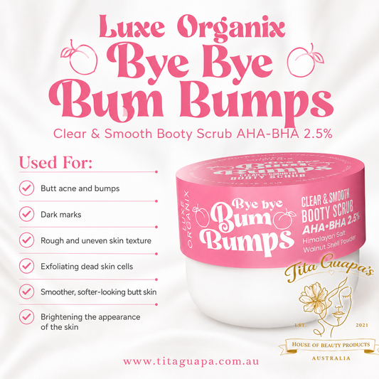 Luxe Organix Bye Bye Bum Bumps Clear & Smooth Booty Scrub